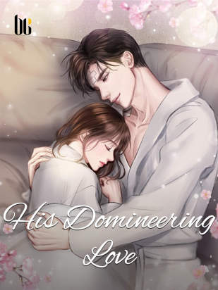 His Domineering Love